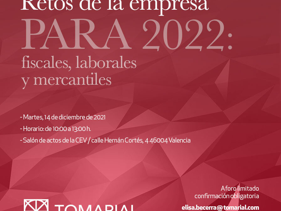 On December 14, we celebrated the conference on the "Challenges of the company for 2022: tax, labor and commercial"